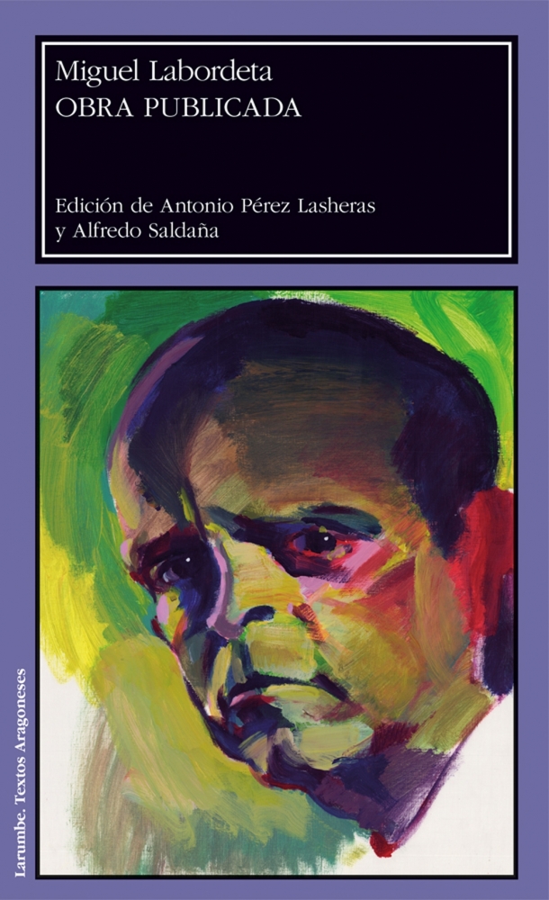 Miguel Labordeta. Obra publicada (PUZ, 2015)